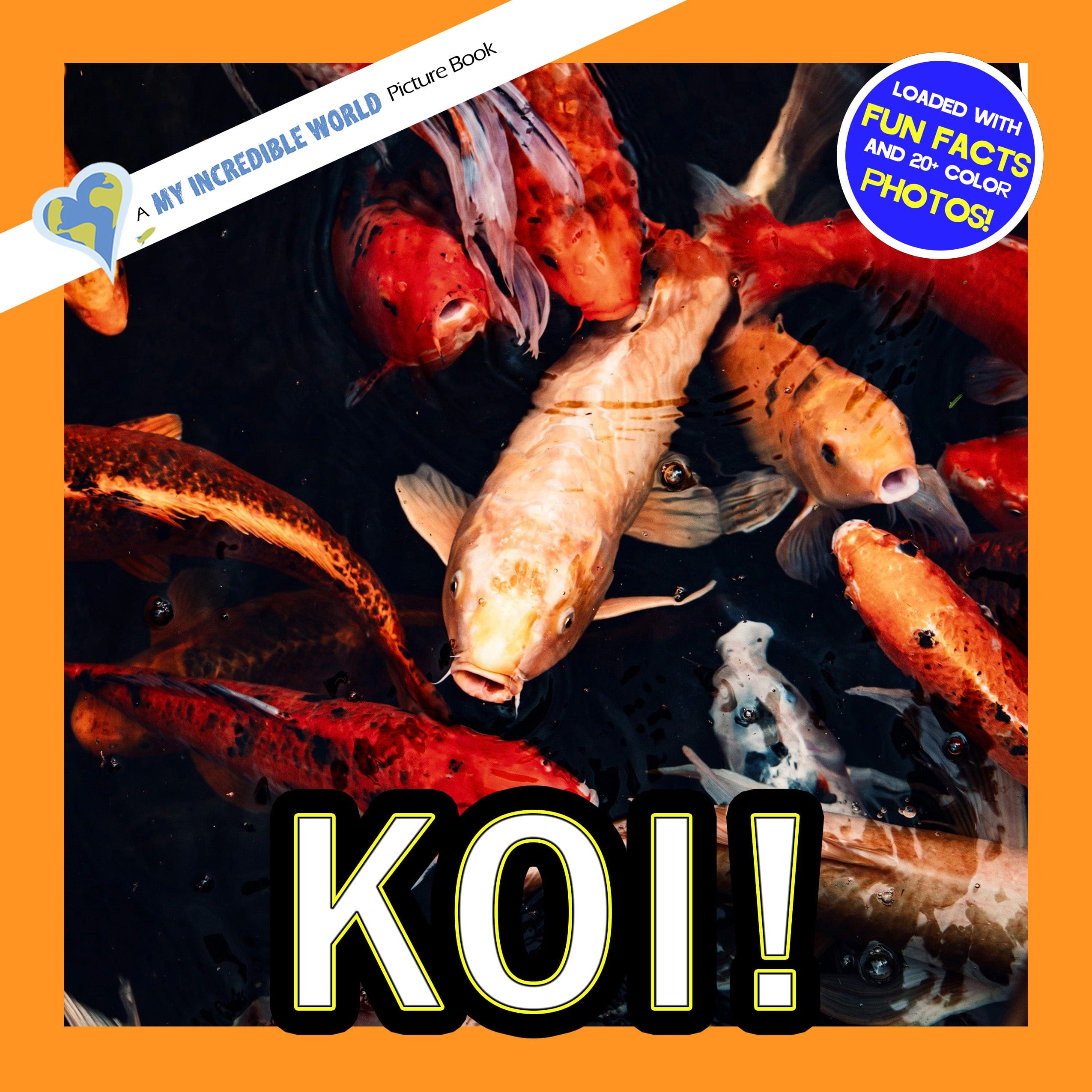 Koi! A My Incredible World Picture Book for Children